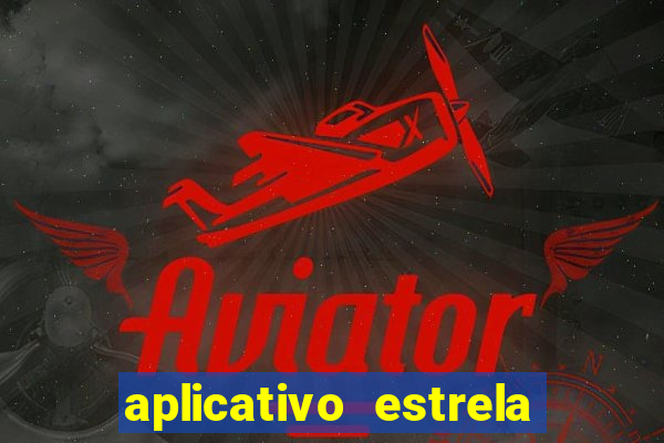 aplicativo estrela bet apk